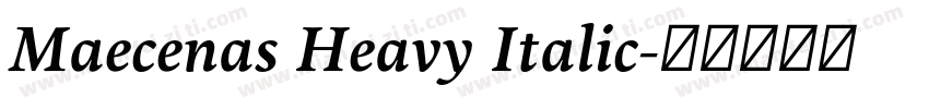 Maecenas Heavy Italic字体转换